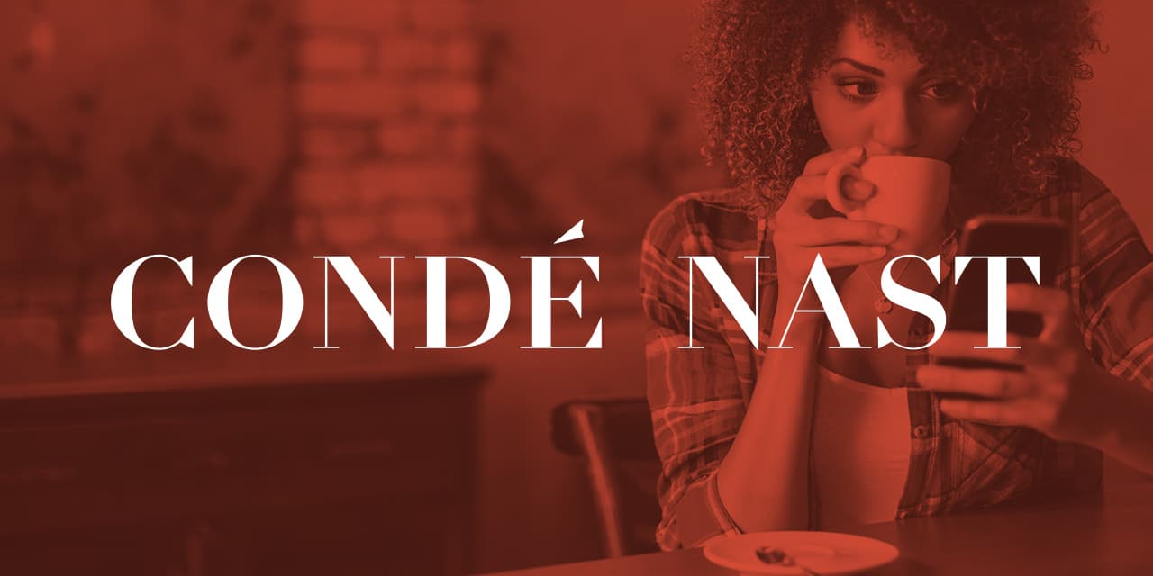 How Condé Nast's Consumer-Centric Focus Supports the Company's Global Vision